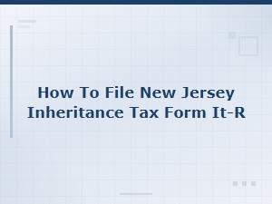 Guide to Filing Nj Inheritance Tax Form It-R